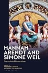 Hannah Arendt and Simone Weil : Unprecedented Conversations