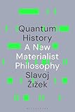 Quantum history: a new materialist philosophy