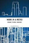 Work in a metro : intense, flexible, insecure