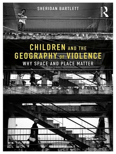 Cover of Children and the Geography of Violence