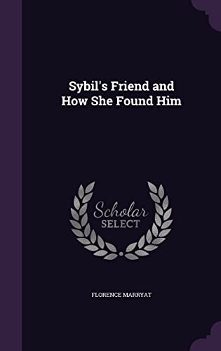 Sybil's Friend and How She Found Him book cover