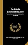 The Didache: The Teaching of the Lord to the Gentiles through the Twelve Apostles.