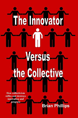 The Innovator Versus the Collective book cover