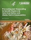 Preventing and Responding to Suicide Clusters in American Indian and Alaska Native Communities