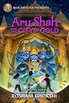 Aru Shah and the City of Gold