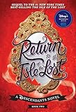Return To The Isle Of The Lost A Descendants Novel