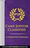 The Trials of Apollo: Camp Jupiter Classified: A Probatio's Journal