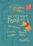 Christopher Robin The Little Book Of Poohisms With Help From Piglet Eeyore Rabbit Owl And Tigger Too