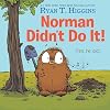 Norman Didn't Do It!: (Yes, He Did)