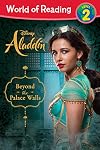 Aladdin: Beyond the Palace Walls (World of Reading Level 2)