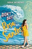 Dont Date Rosa Santos