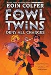 The Fowl Twins Deny All Charges