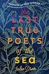 The Last True Poets of the Sea