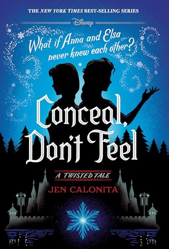 Conceal, Don't Feel (By: Jen Calonita) cover