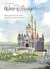 A Portrait of Walt Disney World: 50 Years of The Most Magical Place on Earth (Disney Editions Deluxe)