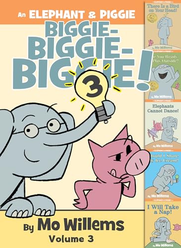 An Elephant & Piggie biggie! Volume 3 / by Mo Willems