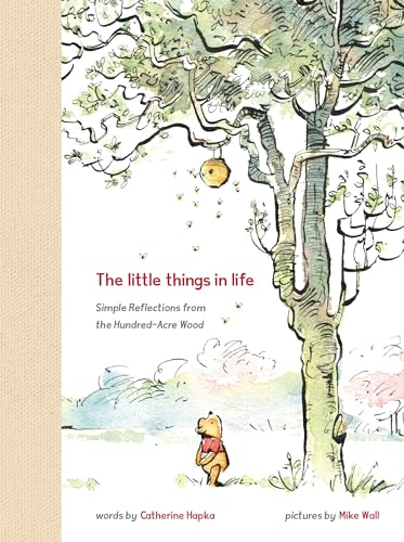 The Little Things in Life (By: Walt Disney,Catherine Hapka,Disney Storybook Art Team) cover