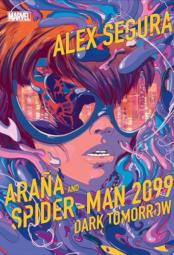 Araña and Spider-Man 2099: Dark Tomorrow book cover
