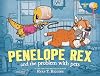 Penelope Rex and the Problem with Pets