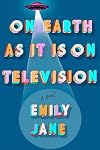 On Earth as It Is on Television