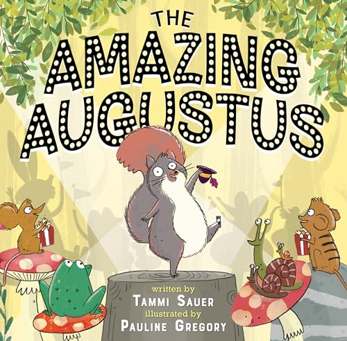 The Amazing Augustus / by Sauer, Tammi