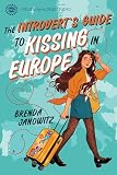 The Introvert’s Guide to Kissing in Europe