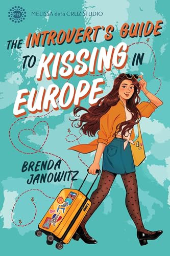 The Introvert's Guide to Kissing In Europe / by Janowitz, Brenda