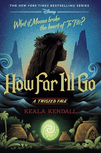 How Far I'll Go : by Kendall, Keala
