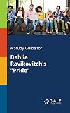 A Study Guide for Dahlia Ravikovitch's "Pride"