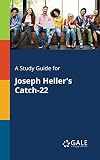 A Study Guide for Joseph Heller's "Catch-22"