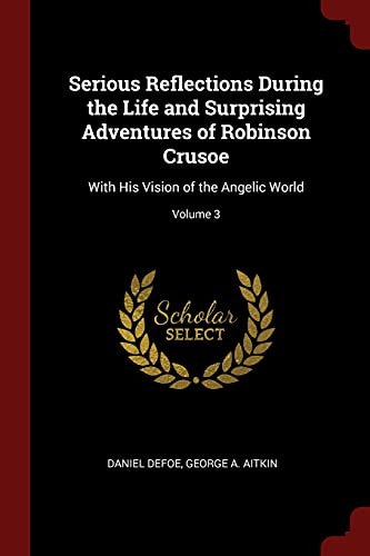 Serious Reflections During the Life and Surprising Adventures of Robinson Crusoe book cover
