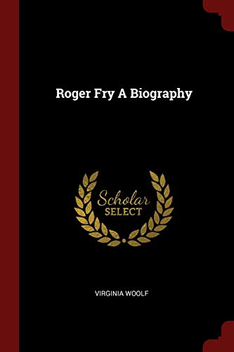 Roger Fry: A Biography book cover