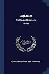 Sophocles: The Plays and Fragments, with critical notes, commentary, and translation in English prose Part V: The Trachiniae