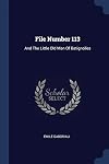 File Number 113 & The Little Old Man of Batignolles & Other Tales
