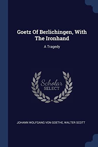 Goetz of Berlichingen, with the Ironhand book cover