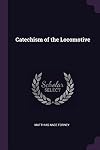 Catechism of the Locomotive