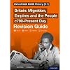 Oxford AQA GCSE History (9-1): Britain: Migration, Empires and the People c790-Present Day Revision Guide