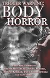 Body Horror (Trigger Warning)