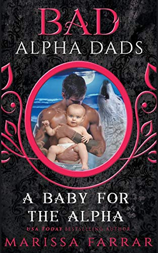 A Baby for the Alpha (By: Marissa Farrar) cover