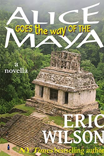 Alice Goes the Way of the Maya book cover