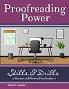 Proofreading Power: Skills & Drills