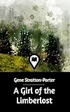 A Girl of the Limberlost