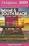 Miami South Beach The Delaplaine 2020 Long Weekend Guide Long Weekend Guides