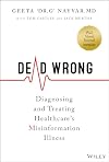 Dead Wrong: Diagnosing and Treating Healthcare's Misinformation Illness