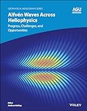 Alfvén waves across heliophysics