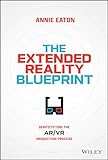 The Extended Reality Blueprint