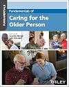Fundamentals of Caring for the Older Person