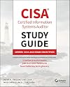 CISA Certified Information Systems Auditor Study Guide: Covers 2024 - 2029 Exam Objectives (Sybex Study Guide)