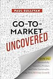 Go-to-market uncovered