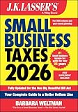 J.K. Lasser's Small Business Taxes 2026: Your Complete Guide to a Better Bottom Line